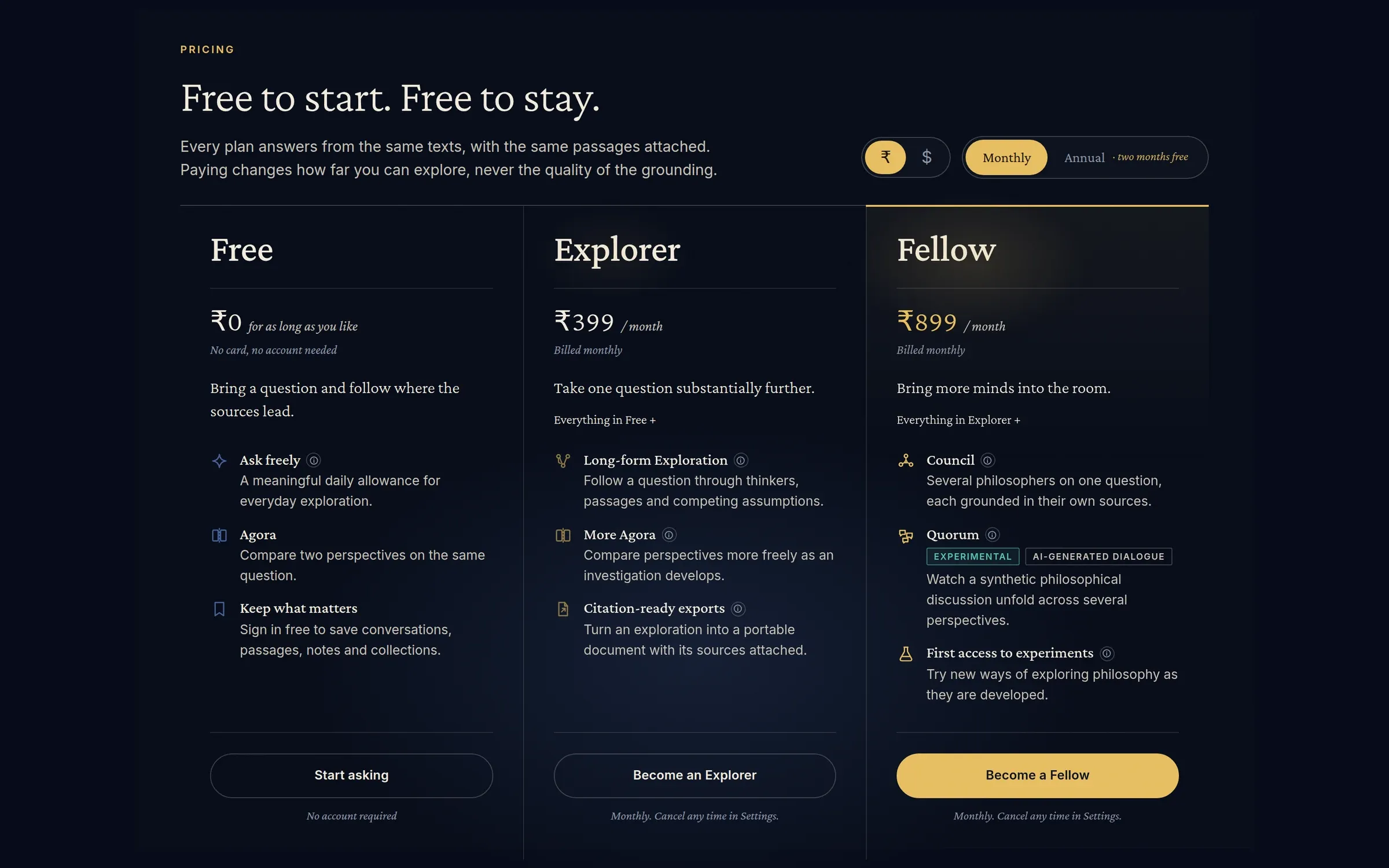 Free to start. Paying changes how far you can explore, never the grounding